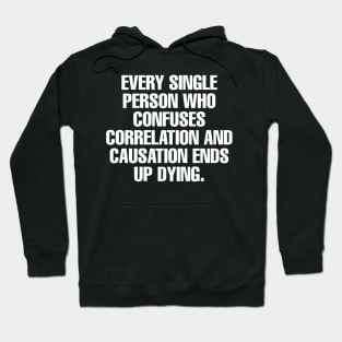 Correlation and Causation Hoodie